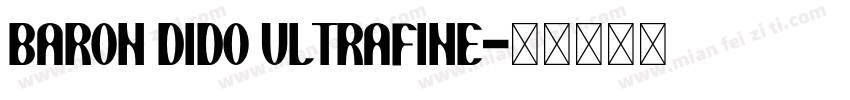 BARON DIDO ULTRAFINE字体转换